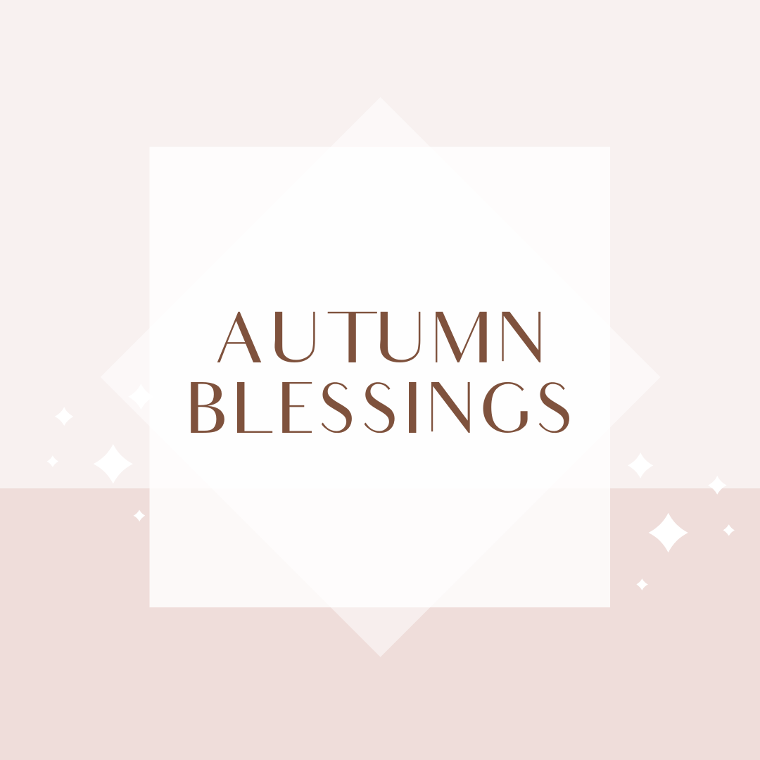 Autumn Blessings