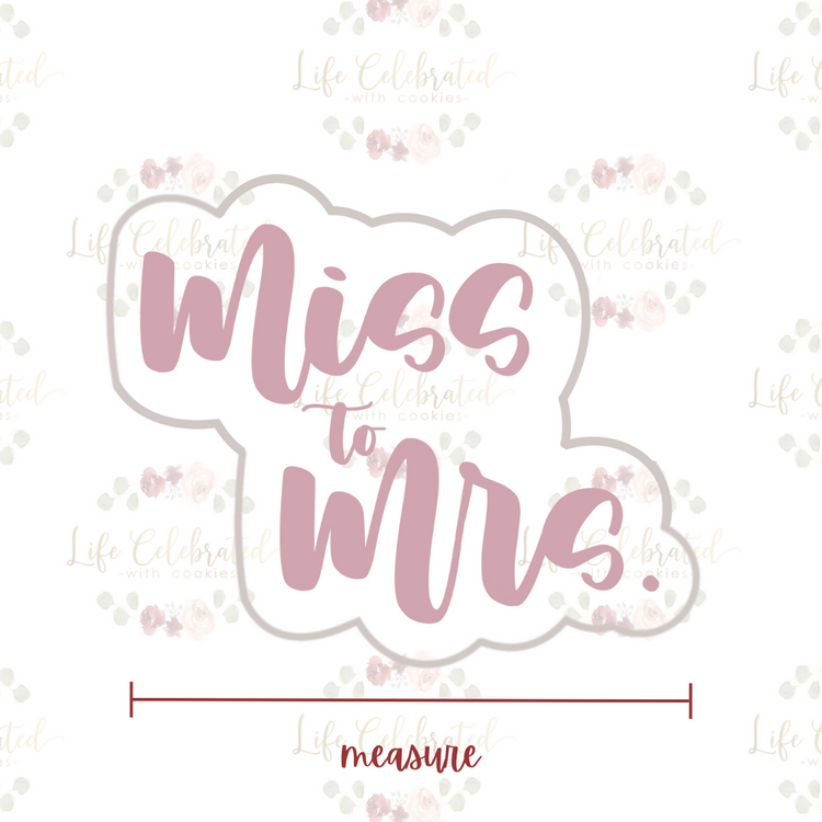 Miss to Mrs. Plaque Cookie Cutter