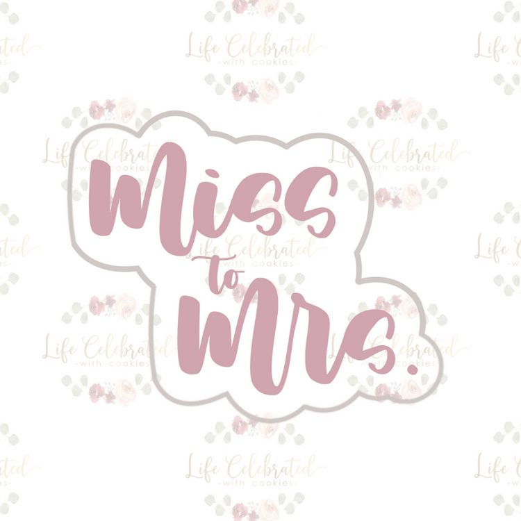 Miss to Mrs. Plaque Cookie Cutter
