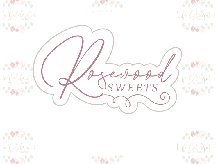 Custom Cookie Cutter - Rosewood Sweets