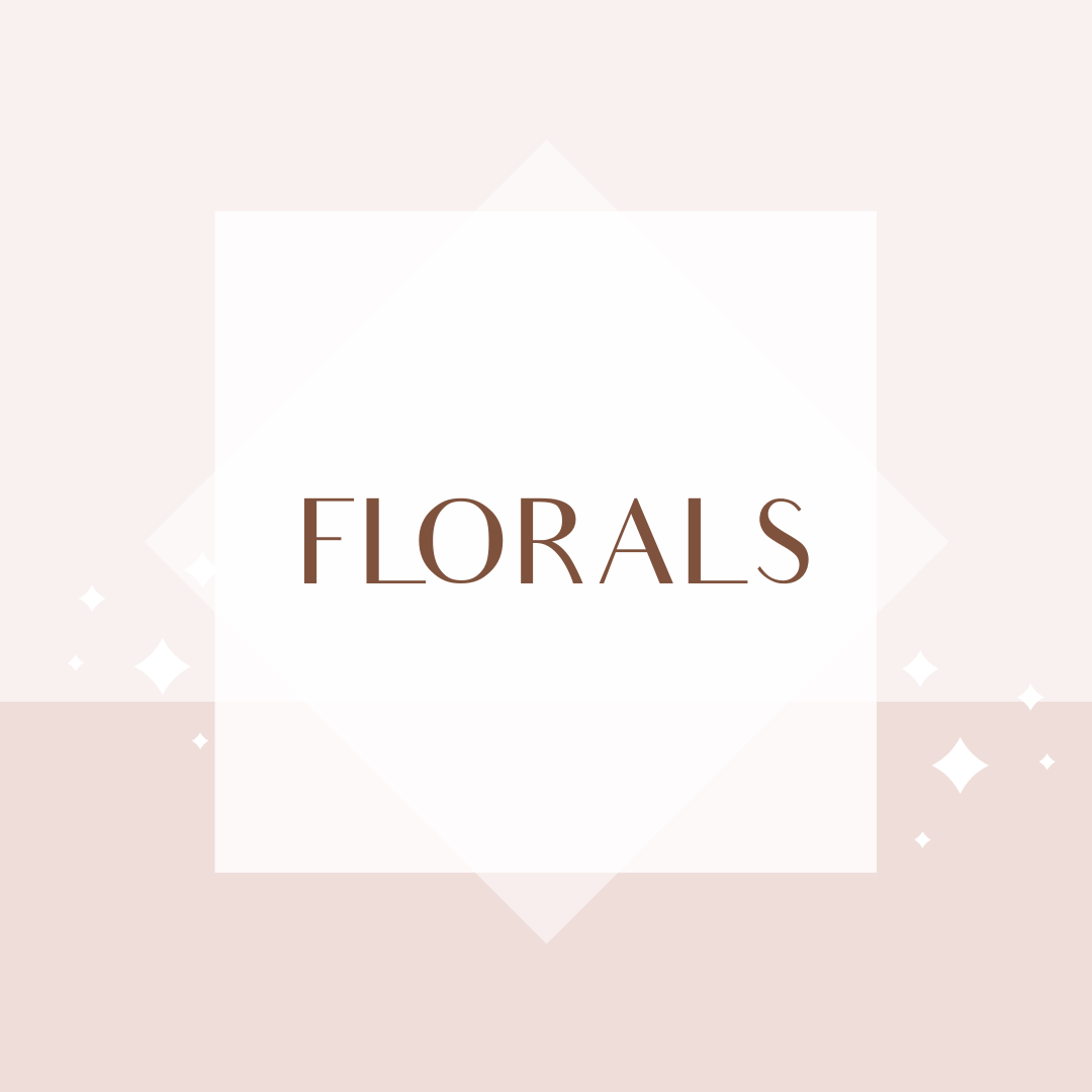 Florals