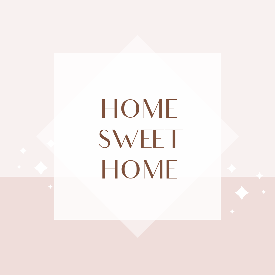 Home Sweet Home