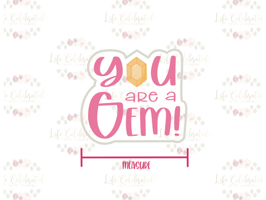 "You Are a Gem" Plaque Cookie Cutter STL FILE