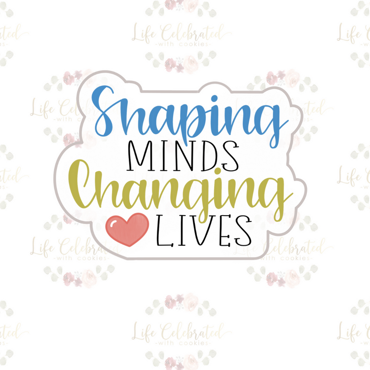 "Shaping Minds Changing Lives" Plaque Cookie Cutter