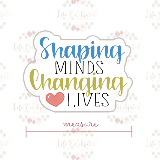 "Shaping Minds Changing Lives" Plaque Cookie Cutter