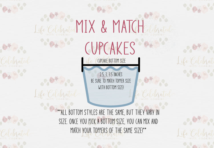 MIX and MATCH Cupcake Bottom Cookie Cutter